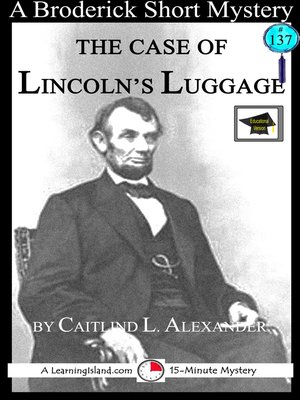 cover image of The Case of Lincoln's Luggage